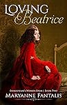 Loving Beatrice by Maryanne Fantalis