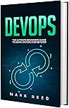 DevOps: The Ultimate Beginners Guide to Learn DevOps Step-by-Step (Computer Programming)