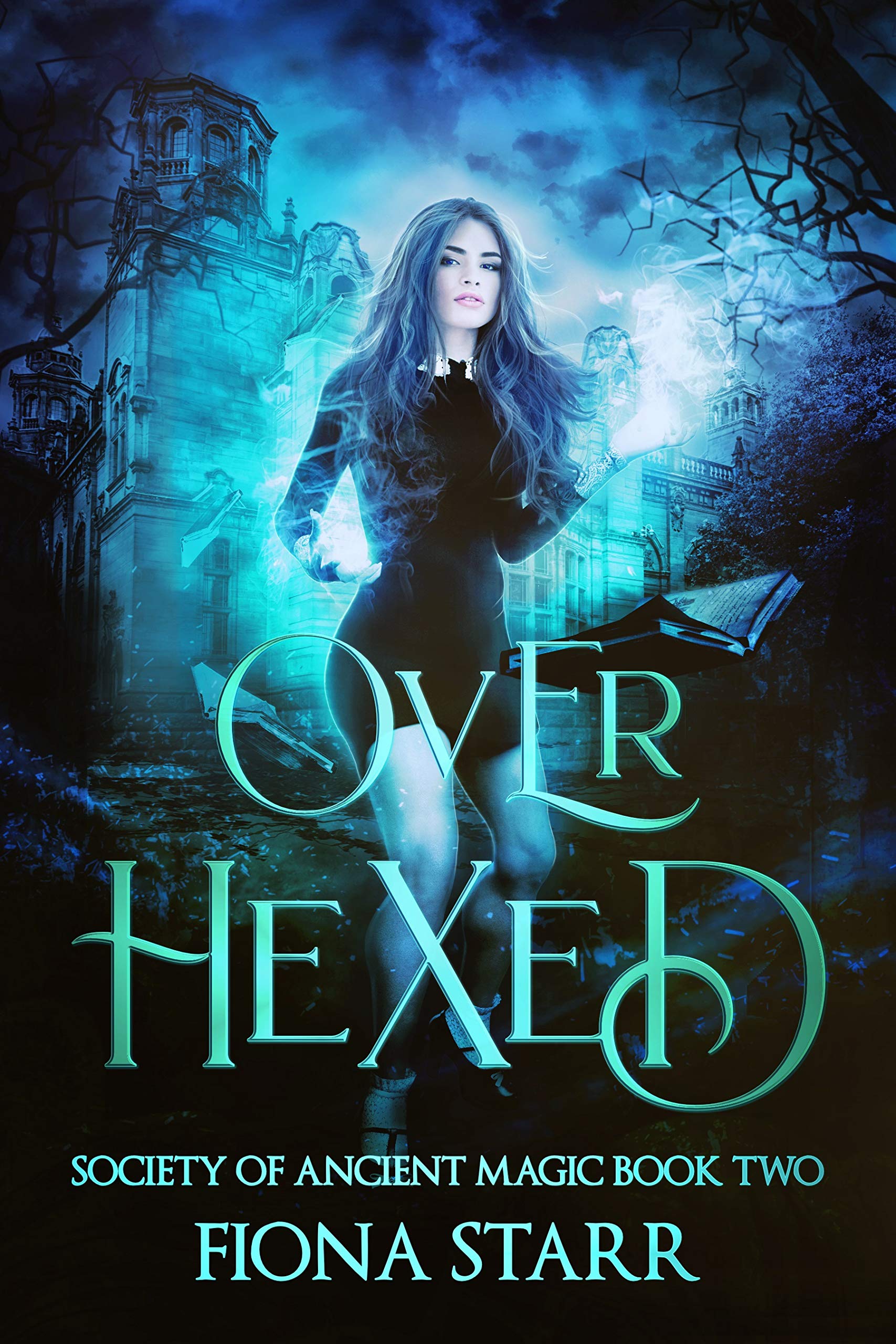 Over Hexed (Society of Ancient Magic, #2)
