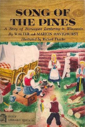 Song of the Pines: A Story of Norwegian Lumbering in Wisconsin (Hardcover)