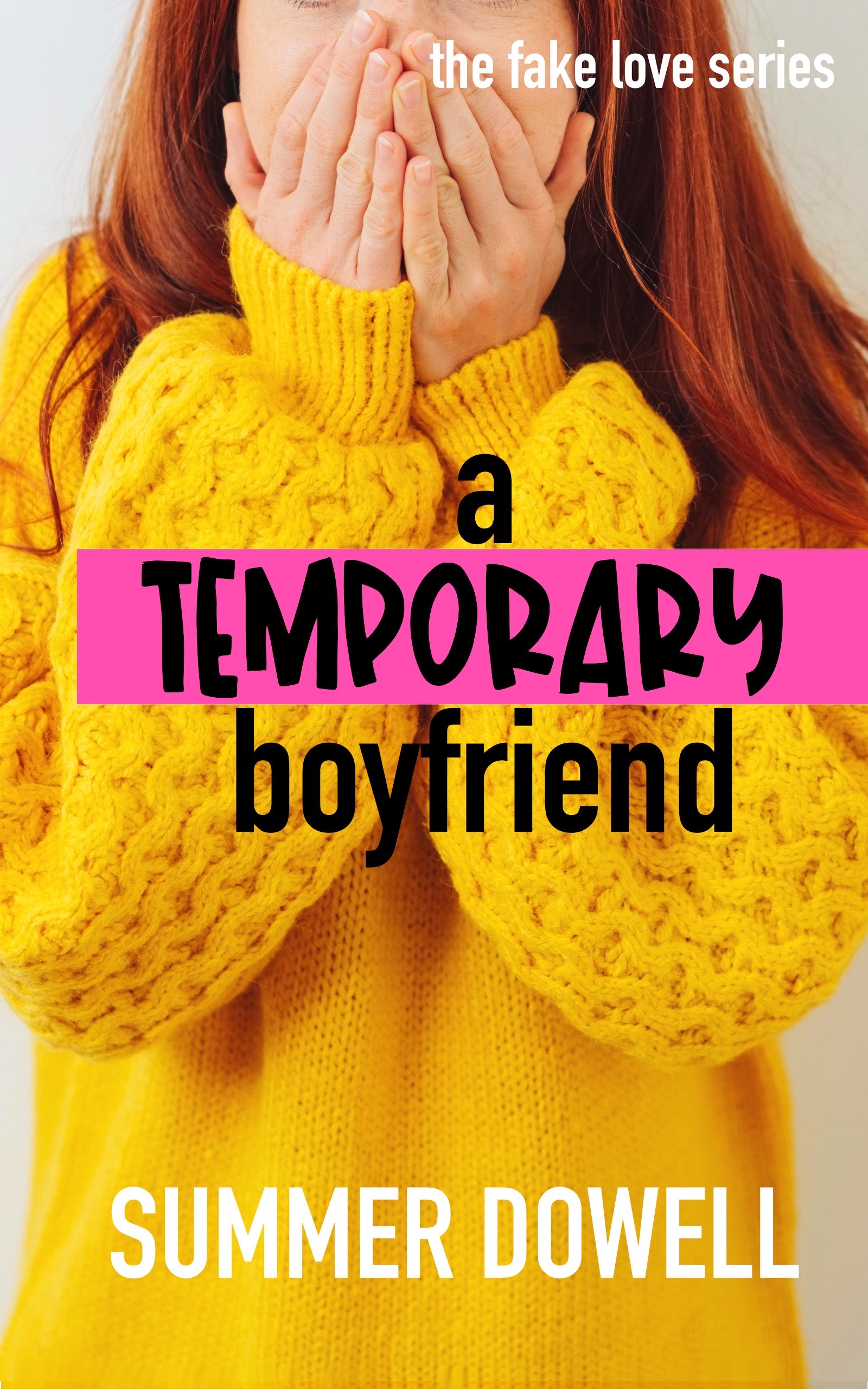 A Temporary Boyfriend (Fake Love #2)