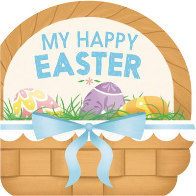 My Happy Easter: An Easter And Springtime Book For Kids (My Little Holiday)