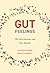 Gut Feelings: The Microbiome and Our Health