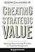 Creating Strategic Value: Applying Value Investing Principles to Corporate Management