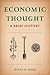 Economic Thought: A Brief History