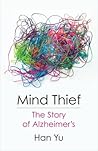 Mind Thief: The Story of Alzheimer's