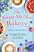The Forget-Me-Not Bakery: Escape with a heartwarming feel good romance, perfect for all Virgin River fans!