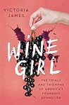 Wine Girl by Victoria James
