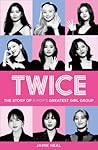 Twice: The Story ...