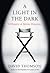 A Light in the Dark: A Hist...