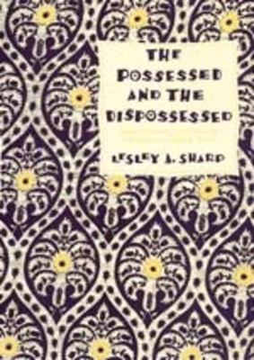The Possessed and the Dispossessed: Spirits, Identity, and Power in a Madagascar Migrant Town (Paperback)