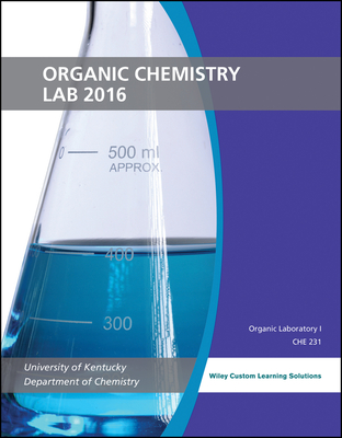 Organic Chemistry Lab 2016 (Custom University of Kentucky)