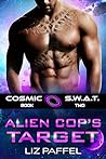 Alien Cop's Target (Cosmic SWAT #2)