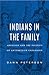 Indians in the Family: Adoption and the Politics of Antebellum Expansion