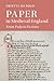 Paper in Medieval England: ...