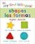 My First Bilingual Shapes (My First Board Books)