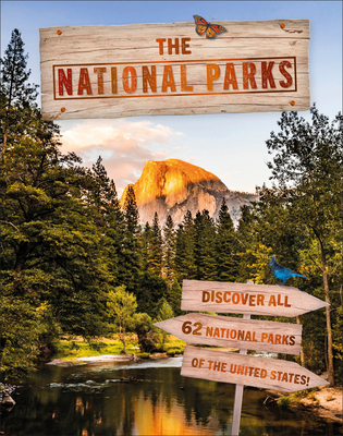 The National Parks: Discover all 62 National Parks of the United States! (Hardcover)