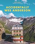 Accidentally Wes Anderson 