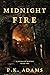 Midnight Fire (A Jagiellon Mystery) by P.K. Adams