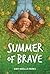 Summer of Brave