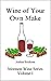 Wine of Your Own Make (Morm...
