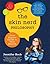 The Skin Nerd Philosophy by Jennifer  Rock