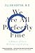 We Are All Perfectly Fine: A Memoir of Love, Medicine and Healing