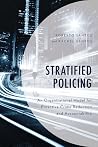 Stratified Policing Stratified Policing