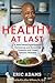 Healthy at Last: A Plant-Based Approach to Preventing and Reversing Diabetes and Other Chronic Illnesses