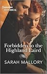 Forbidden to the Highland Laird by Sarah Mallory
