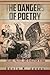 The Dangers of Poetry: Cult...