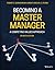 Becoming a Master Manager: ...