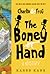 Charlie and Frog: The Boney Hand: A Mystery