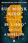 El libro de los anhelos by Sue Monk Kidd