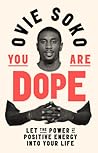 You Are Dope