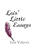 Lois' Little Essays by Lois Vidaver