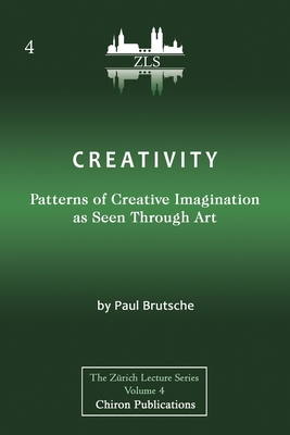 Creativity: Patterns of Creative Imagination as Seen Through Art [ZLS Edition] (Paperback)