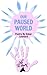 Our Paused World: A Teenage...