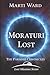 Moraturi Lost: Paradisi Chronicles (Lost Missions Series)