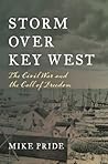 Storm Over Key West: The Civil War and the Call of Freedom