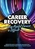 Career Recovery by Spencer Niles