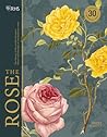 The Rose: The His...