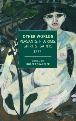 Other Worlds: Peasants, Pilgrims, Spirits, Saints (Paperback)