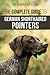 The Complete Guide to German Shorthaired Pointers: History, Behavior, Training, Fieldwork, Traveling, and Health Care for Your New GSP Puppy