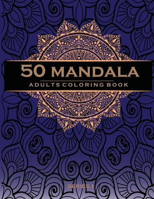 50 Mandala adults coloring book: Coloring Book For Adults : 50 Mandala templates : 8.5x11 inch
