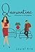 Quarantine by Laurel Kile