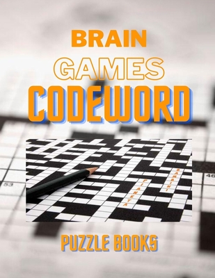 Brain Games Codeword Puzzle Books: Word Grid For A Search Word Game, Challenging Crossword Books, A Unique Puzzlers' Book With Today's Contemporary Words As Crossword Puzzle Book For Adults Medium Difficulty