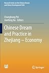 Chinese Dream and Practice in Zhejiang – Economy (Research Series on the Chinese Dream and China’s Development Path)