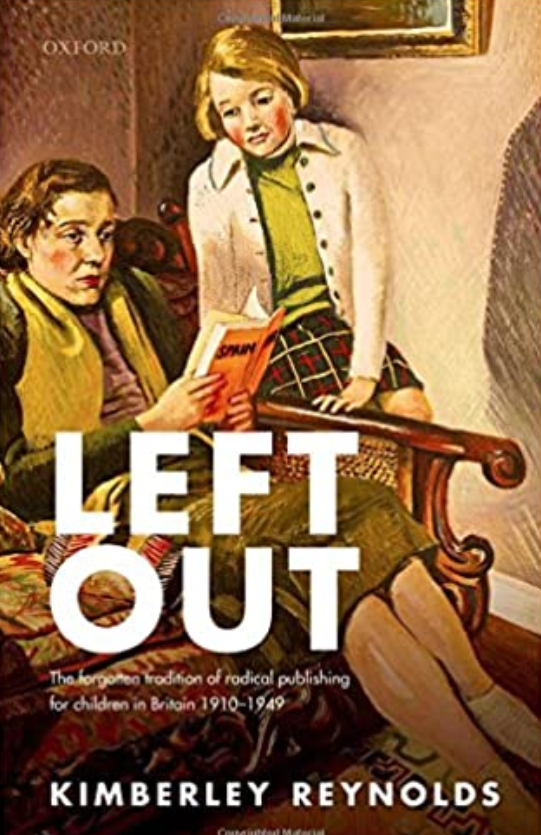 Left Out: The forgotten tradition of radical publishing for children in Britain 1910–1949