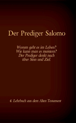 Die Bibel - Das Alte Testament - Der Prediger Salomo: Einzelausgabe, Großdruck, ohne Kommentar